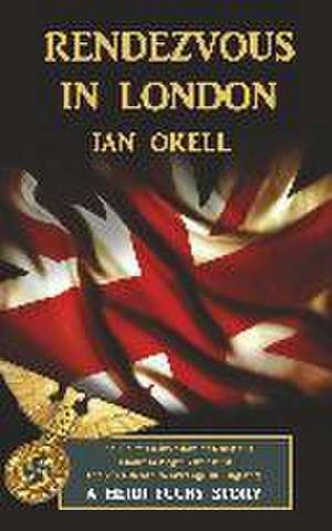 Rendezvous in London de Ian Okell