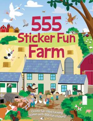 555 Sticker Fun - Farm Activity Book de Joshua George