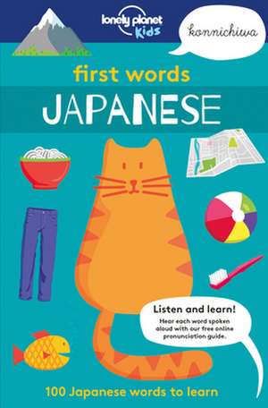 First Words - Japanese de Lonely Planet Kids