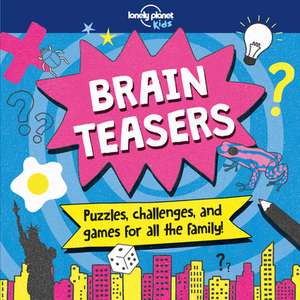 Brain Teasers de Lonely Planet Kids