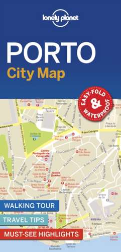 Lonely Planet Porto City Map de Lonely Planet