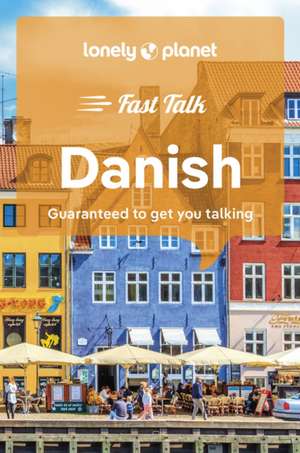 Lonely Planet Fast Talk Danish de Lonely Planet