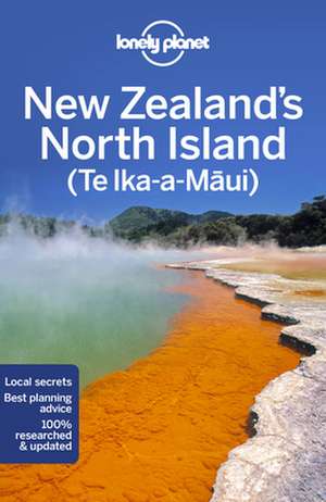 Lonely Planet New Zealand's North Island de Andrew Bain