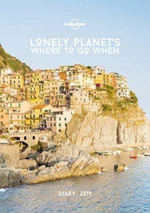 Where To Go When Diary 2019 de Lonely Planet