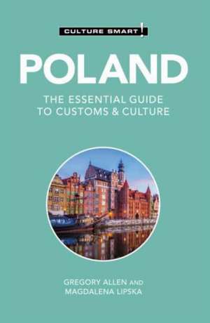 Poland - Culture Smart! de Gregory Allen