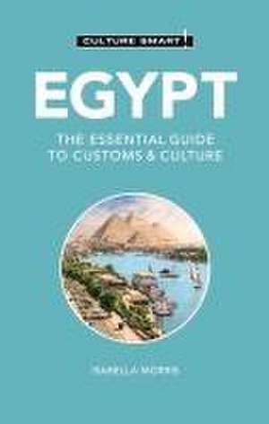 Egypt - Culture Smart! de Isabella Morris