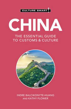 China - Culture Smart! de Kathy Flower