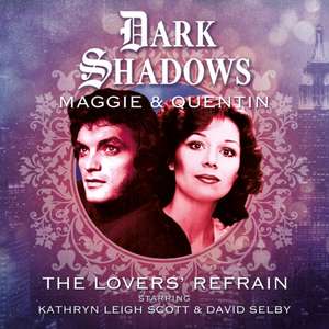 Whelan, L: Dark Shadows - Maggie & Quentin: The Lovers' Refr de Alan Flanagan