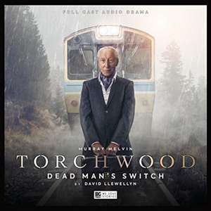 Llewellyn, D: Torchwood #33 Dead Man's Switch de David Llewellyn