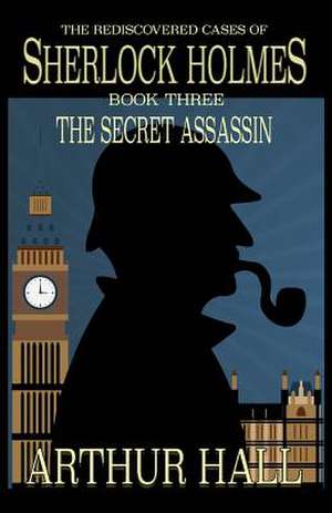 The Secret Assassin de Arthur Hall