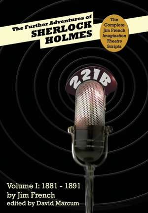 The Further Adventures of Sherlock Holmes de Jim French