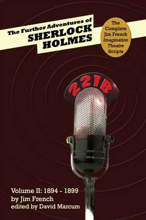 The Further Adventures of Sherlock Holmes (Part II de Jim French