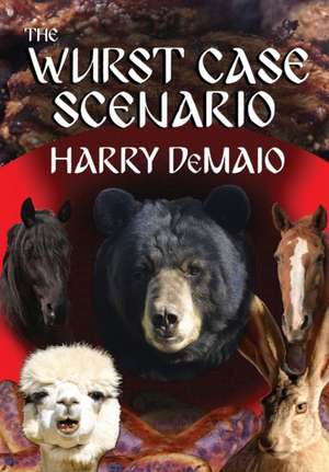 The Wurst Case Scenario (Octavius Bear Book 11) de Harry Demaio