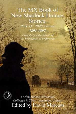 The MX Book of New Sherlock Holmes Stories Part XX de David Marcum