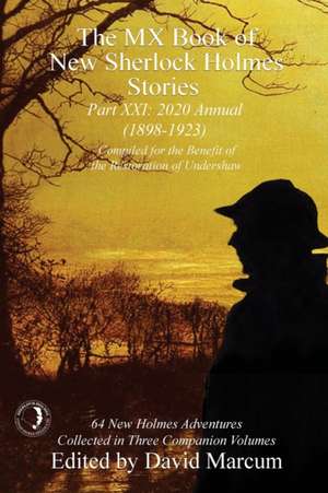 The MX Book of New Sherlock Holmes Stories Part XXI de David Marcum