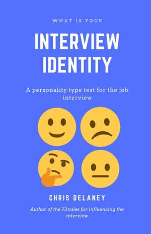 What Is Your Interview Identity de Chris Delaney