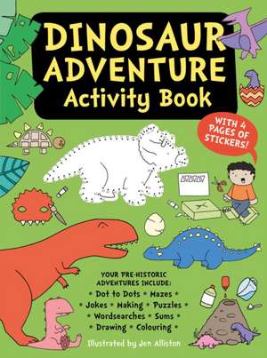 Dinosaur Adventure Activity Book de J Alliston