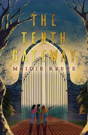 The Tenth Gateway de Maidie Reeve