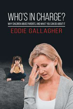 Who's In Charge? de Eddie Gallagher