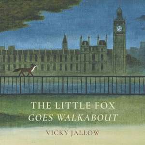 The Little Fox Goes Walkabout de Vicky Jallow