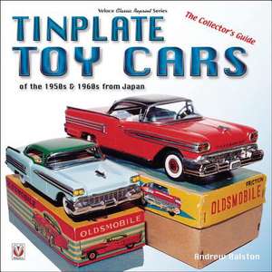 Tinplate Toy Cars of the 1950s & 1960s from Japan de Andrew Ralston