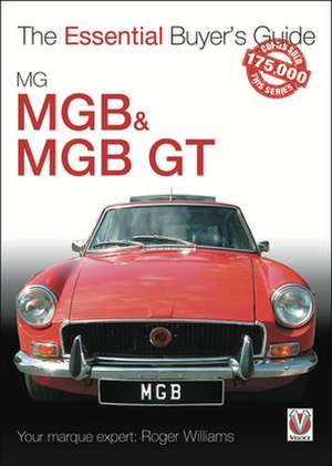 MGB & MGB GT de Roger Williams