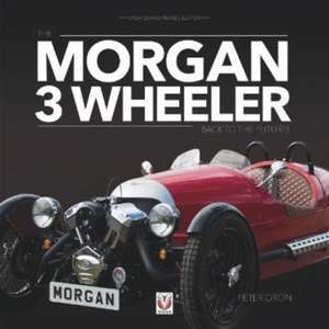 The Morgan 3 Wheeler - Back to the Future! de Peter Dron