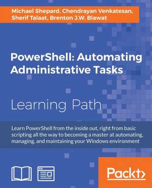 PowerShell Automating Administrative Tasks de Sherif Talaat