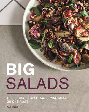 Big Salads de Kat Mead