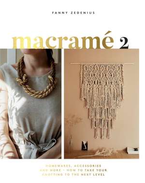 Macrame 2 de Fanny Zedenius