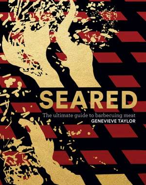 Seared de Genevieve Taylor