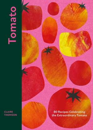 Tomato de Claire Thomson