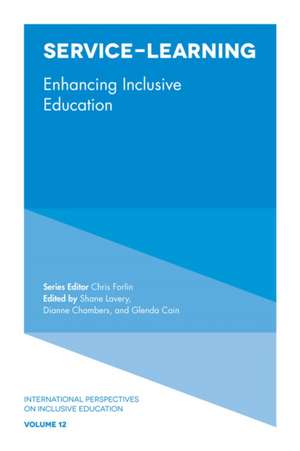 Service–Learning – Enhancing Inclusive Education de Shane Lavery