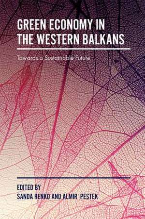 Green Economy in the Western Balkans de Almir Pe¿tek