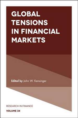 Global Tensions in Financial Markets de John Kensinger