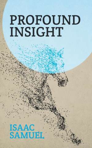 Profound Insight de Isaac Samuel