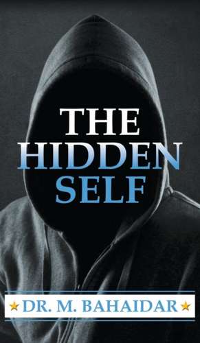 The Hidden Self de M. Bahaidar