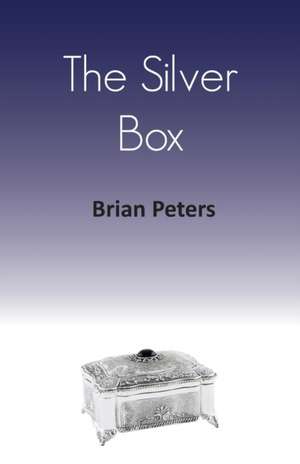 The Silver Box de Brian Peters