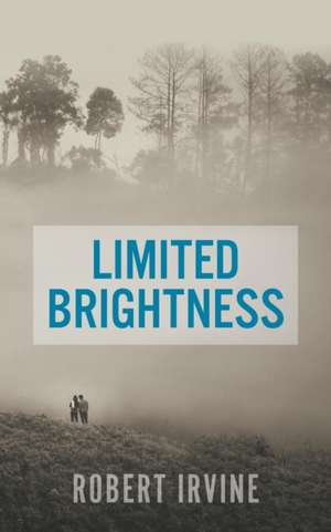 Limited Brightness de Robert Irvine