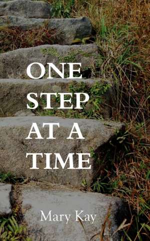 One Step At A Time de Mary Kay