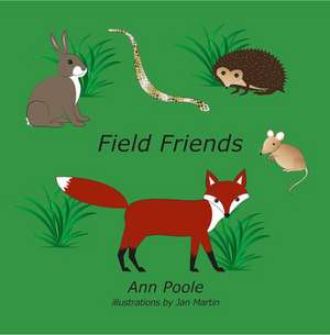 Field Friends de Ann Poole