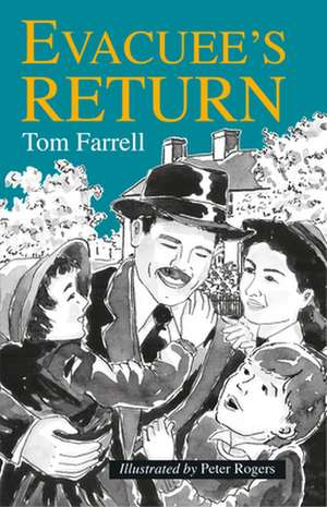 Evacuee's Return de Tom Farrell