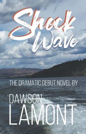 ShockWave de Dawson Lamont