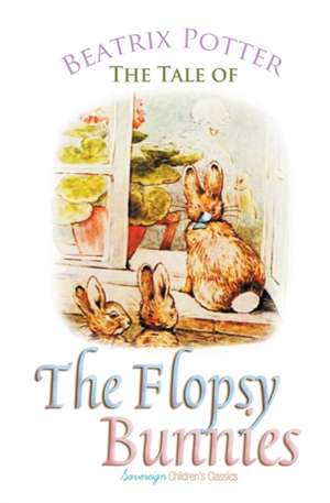 The Tale of the Flopsy Bunnies de Beatrix Potter