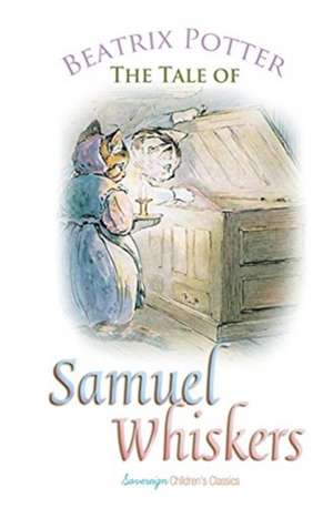 The Tale of Samuel Whiskers de Beatrix Potter