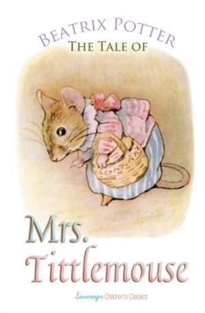 The Tale of Mrs. Tittlemouse de Beatrix Potter