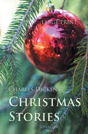 Christmas Stories (Large Print) de Charles Dickens