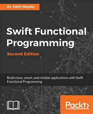 Swift Functional Programming de Fatih Nayebi