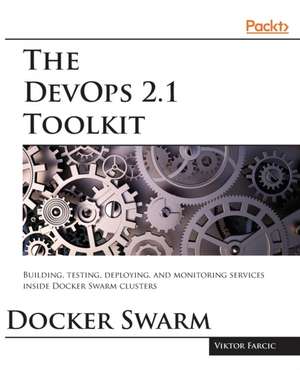 The DevOps 2.1 Toolkit de Viktor Farcic