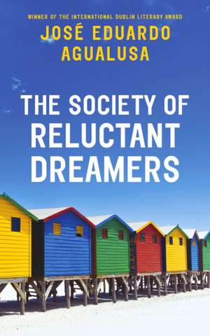 The Society of Reluctant Dreamers de Jose Eduardo Agualusa